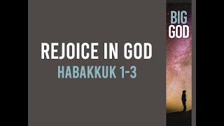 Rejoice In God (Habakkuk 1-3) Timothy Brubaker