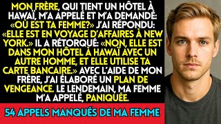 Mon Frère, Qui Dirige Un Hôtel À Hawaï, Ma Appelé Et Ma Demandé Où Est Votre Femme ? Jai Répo