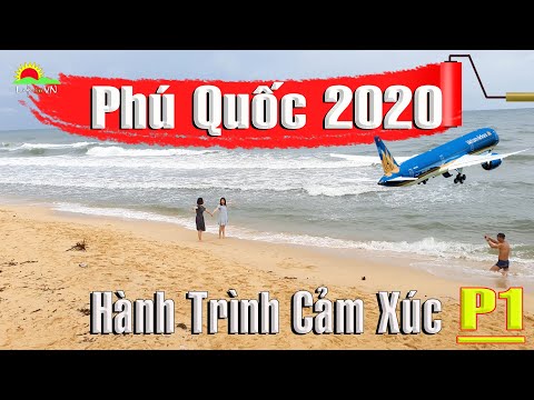 Phú Quốc | Hành trình di chuyển máy bay từ Hà Nội tới Bãi biển Phú Quốc 2020 | Life in VN
