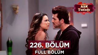 Aşk Tuzağı Hint Dizisi 226. Bölüm