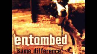 Watch Entombed Same Difference video