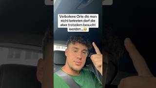Verbotene Orte Die Trotzdem Betreten Wurden