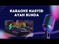 KARAOKE AYAH BUNDA UJE TEXT