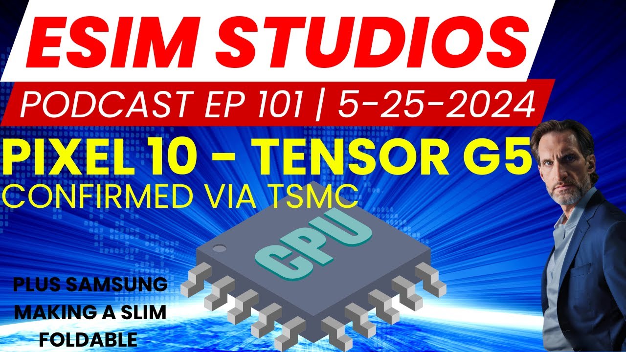 eSIM STUDIOS Podcast Ep 101 | Google Pixel 10 Tensor 5 eSIM STUDIOS Podcast Ep 101 | Google Pixel 10 Tensor 5