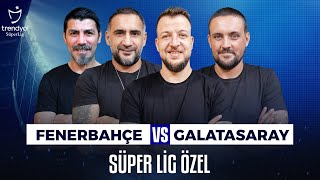 Canlı 🔴 Fenerbahçe 0-0 Galatasaray | Ceyhun Eriş, Ümit Karan, Batuhan Karadeniz,