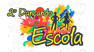 2º Dançando Na Escola