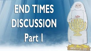 End Times Discussion Part 1