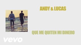Video Que Me Quiten Mi Dinero Andy Y Lucas
