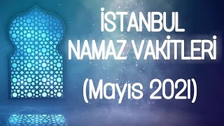İstanbul Namaz Vakitleri Mayıs 2022 Ezan Saatleri İstanbul