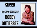 Bobby Gutierrez • ILIW KO KENKA