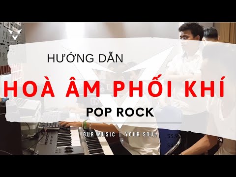 Hướng Dẫn Hoà âm phối khí - Pop Rock