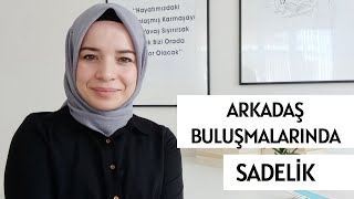 13- Minimalizm- Arkadaş Buluşmalarında Sadelik..