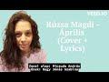 Rúzsa Magdi - Április (Cover + Lyrics)