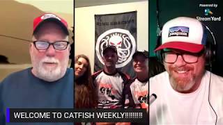 Catfish Weekly 322 With Guest Joelina and Danny Huffman