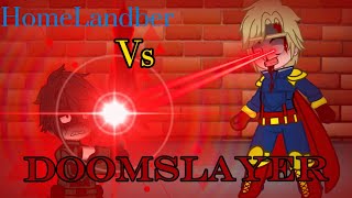 Homelander Vs Doomslayerwarning Blood,Death,Searing This Is Not Suitable For Children