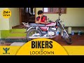 Bikers In Lockdown | #Nakkalites