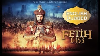 CONQUEST 1453 (Battle of the Empires)  English Dubbed