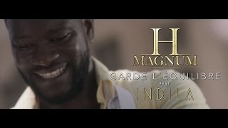 H Magnum Ft. Indila - Garde Léquilibre