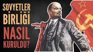 Ekim Devrimi Ve Sovyetler Birliğinin Kuruluşu