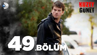 Kuzey Güney 49. Bölüm