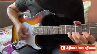 Canozan Ağlama Ben Ağlarım Elektro Gitar Tab