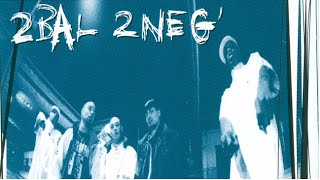 2 Bal 2 Neg - 3 X Plus Efficace Album Complet
