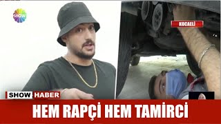 Hem Rapçi Hem Tamirci