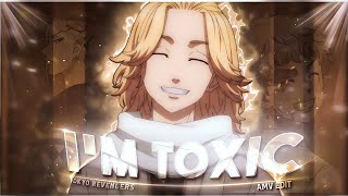 Tokyo Revengers - Im Toxic Amvedit