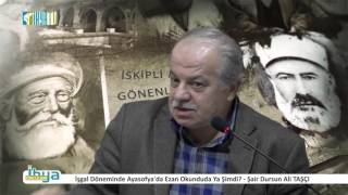 İşgal Döneminde Ayasofyada Ezan Okunduda Ya Şimdi - Şair Dursun Ali Taşçi