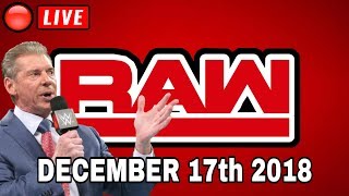 ? WWE RAW LIVE STREAM December 17th 2018 - Full Show Live Reactions