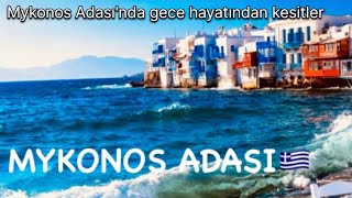 Mykonosta Gece Hayati Mi̇konos Adasinda Tati̇l Yunan Adalari En Eğlenceli̇ Tati̇l