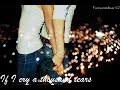 If I cry a thousand tears