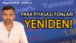 Para Piyasası Fonları, Yeniden Parayı Ne Yapalım Bölüm 32 Emrah Lafçı
