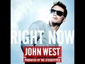 John West - Right Now