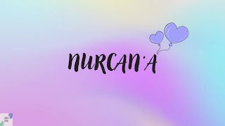 Nurcana Doğum Günü Mesajı