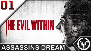 ASSASSIN'S DREAM | The Evil Within | 01