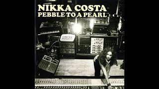 Watch Nikka Costa Pebble To A Pearl video