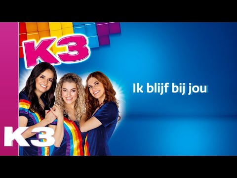 K3 - Ik blijf bij jou