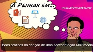 Boas práticas com Apresentações Multimédia (parte 1 de 3)