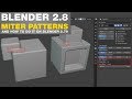 Blender 2.8 Miter Patterns and how to do it in 2.79!
