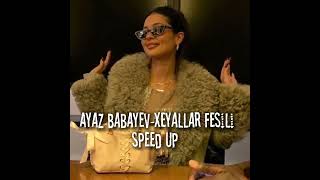 Ayaz Babayev - Xəyallar fəsili speed up