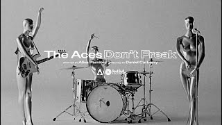 The Aces - Don'T Freak