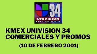Kmex Univision 34 Comerciales Y Promos 10 De Febrero 2001