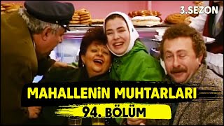 Mahallenin Muhtarları Albay Geldi 94. Bölüm