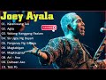 Joey Ayala Greatest Hits  - NON STOP  -  Joey Ayala Tagalog Love Songs Of All Time 2021
