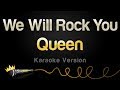 Queen - We Will Rock You (Karaoke Version)