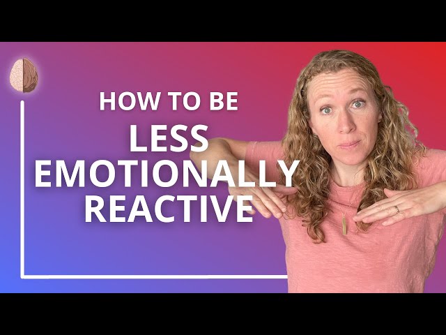 Play this video How to Be Less Emotionally Reactive Black and White Thinking