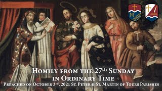 Homily from the 27th Sunday in Ordinary Time - October 3rd, 2021