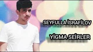Seyfulla İsrafilov Yığma Seirler 2020 Papuri