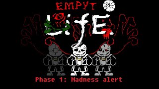 EmptyLife: Godless - Sans theme - Phase 1: Madness alert - Animated OST